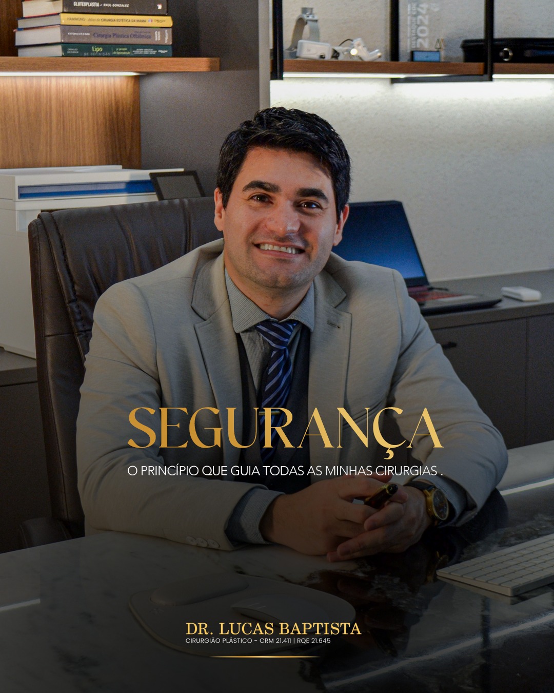 Esse é um princípio que guia todas as minhas cirurgias e deveria ser também o seu critério número um na hora de escolher um profissional.

Antes de qualquer procedimento, é essencial verificar se o cirurgião e toda sua equipe possuem formação sólida, experiência prática e registro nos órgãos competentes. Também vale observar a estrutura onde a cirurgia será realizada e buscar referências de pacientes.

👉 A escolha do cirurgião plástico é decisiva. Não se trata de promessas fáceis ou milagrosas, mas de confiança, responsabilidade e compromisso com você em cada etapa do processo.

✨ E então, já pensou qual cirurgia plástica gostaria de realizar?

Dr. Lucas Baptista - CRM 21411 / RQE 21645.