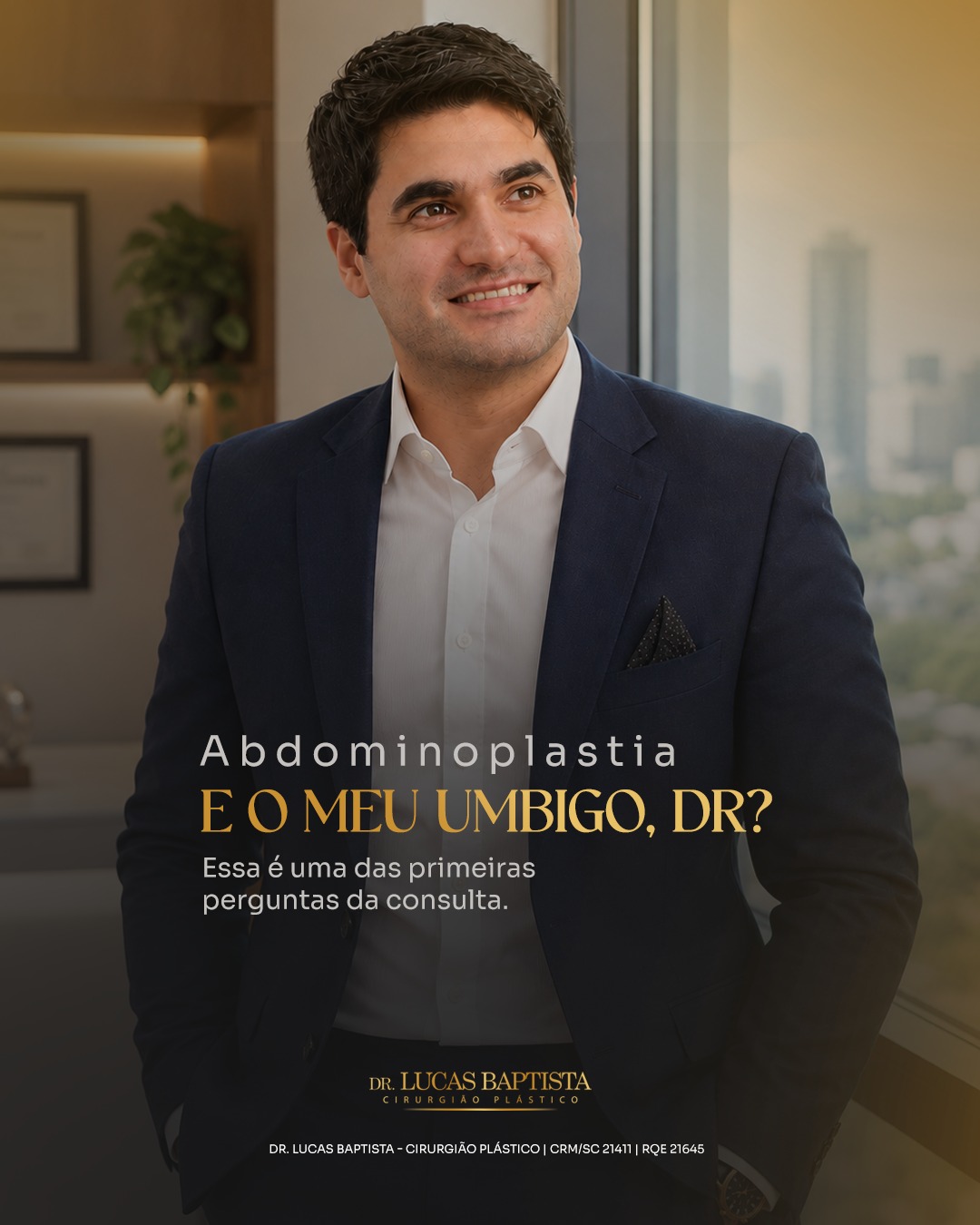 Doutor, e o meu umbigo?

Essa é uma das perguntas que mais escuto nas consultas de abdominoplastia.
E a resposta costuma surpreender muitas pacientes: o umbigo continua sendo o seu.
Na técnica da abdominoplastia, ele permanece fixado à parede abdominal. O que fazemos é reposicionar a pele ao redor dele.

Por isso, um dos grandes diferenciais de um bom resultado está nos detalhes.
Um umbigo com aparência natural, proporção adequada e cicatrizes discretas faz toda a diferença na harmonia do abdômen e na naturalidade do resultado final.

Dr. Lucas Baptista - Cirurgião Plástico | CRM/SC 21411 | RQE 21645
 
—————————
Os resultados são individuais, portanto não podem ser replicados ou garantidos.
Qualquer cirurgia ou procedimento apresenta riscos. Tenha ciência dos riscos e da sua responsabilidade como paciente.
—————————